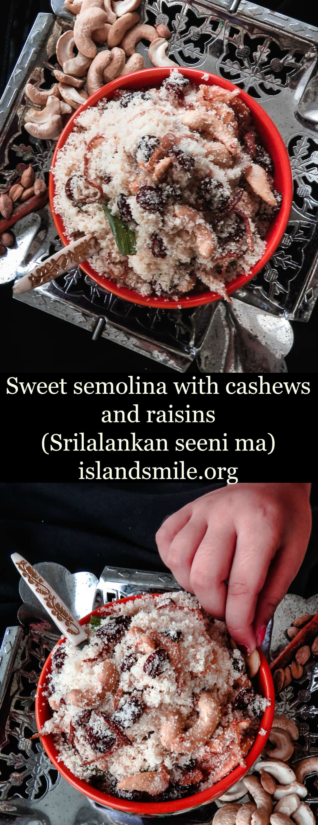Sweet semolina with cashews and raisins( authentic srilankan seeni maa)pin