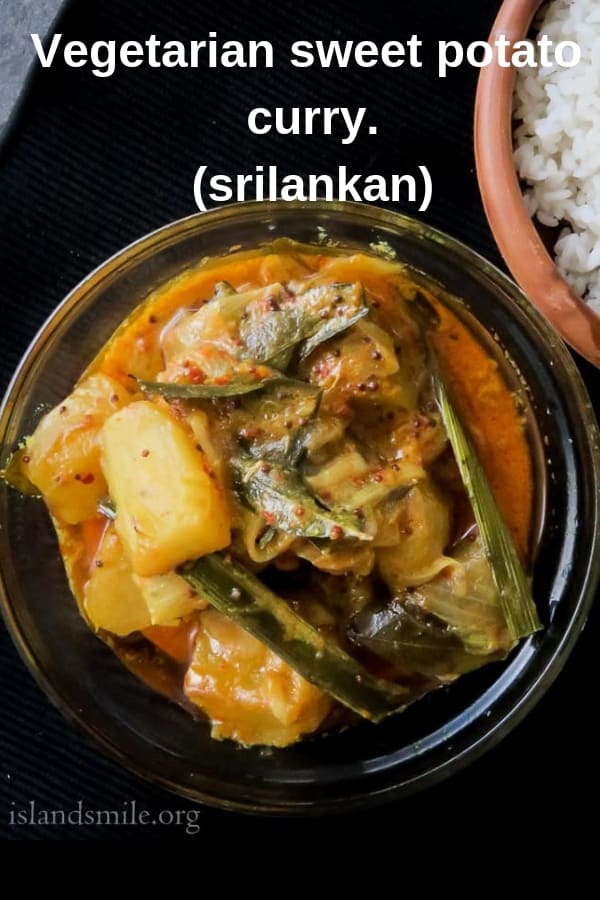 Vegetarian sweet potato curry(srilankan, bathala curry). #srilankan #sweetpotato #curry #vegan #vegetarian #easy