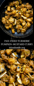 pan-fried turmeric pumpkin-mustard curry-islandsmile.org