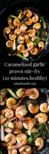 caramelized garlic prawn stir-fry(20 minutes,healthy)-islandsmile.org