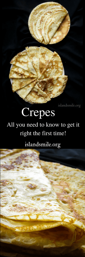 how to make crepes(all you need to know to get it right the first time)-islandsmile.org