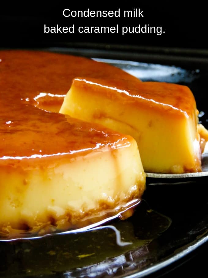 condensed milk caramel pudding- The easiest dessert you'll ever make.  light and smooth in texture, here's how you make the custard-based caramel flan for a crowd. #milkmaid #dessert #condensed milk #easy #baked #caramel #pudding #flan #custard caramel