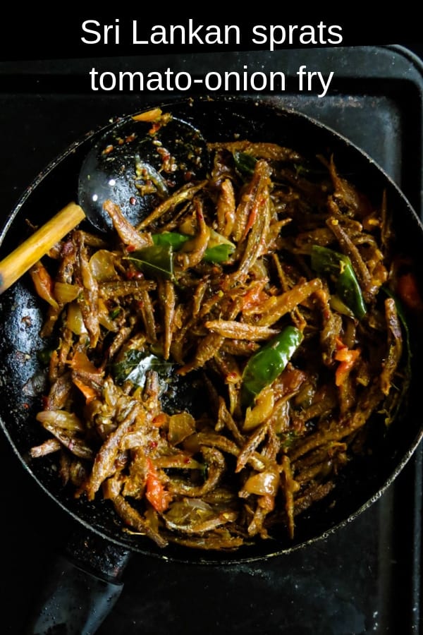 Sri Lankan dry sprats tempered in tomato and onion fry. When you think of Sri Lankan village type rice and curry, a tempered sprat fry would be the best side-dish to the menu.